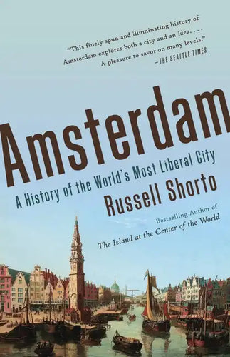 Amsterdam: A History of the World's Most Liberal City - Paperback