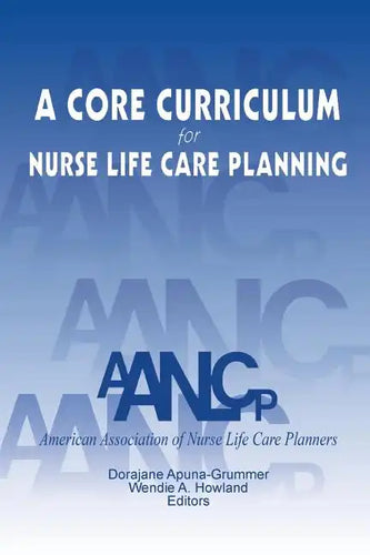 A Core Curriculum for Nurse Life Care Planning - Paperback