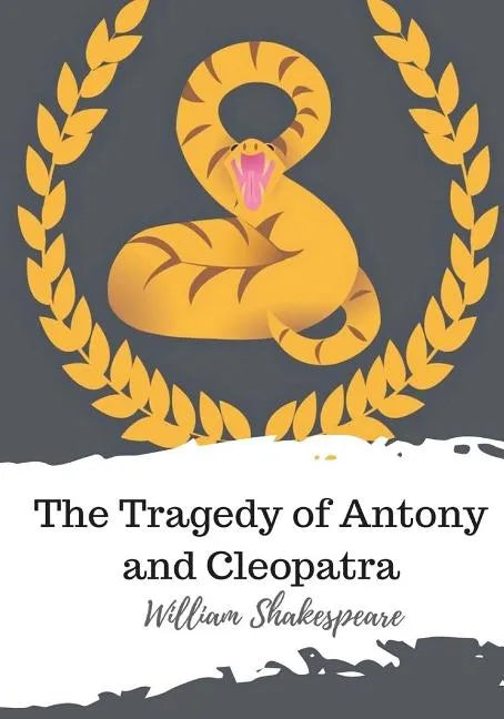 The Tragedy of Antony and Cleopatra - Paperback