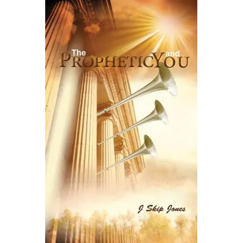 The Prophetic and You - Paperback