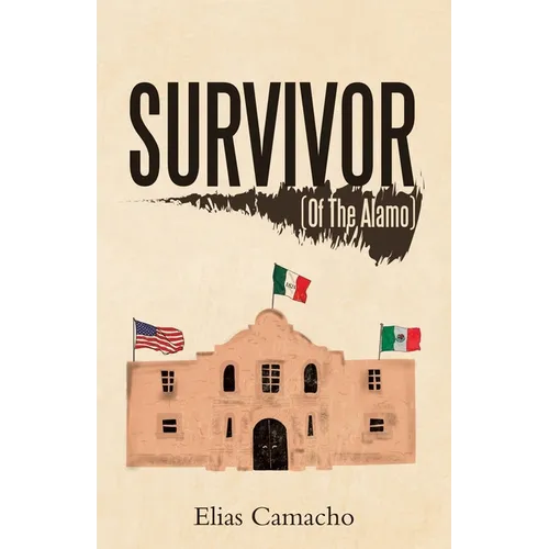 Survivor: (Of the Alamo) - Paperback