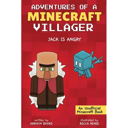 Jack is Angry: Adventures of a Minecraft Villager - Paperback