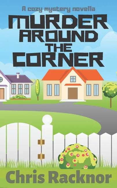 Murder Around the Corner: A Cozy Mystery Novella - Paperback
