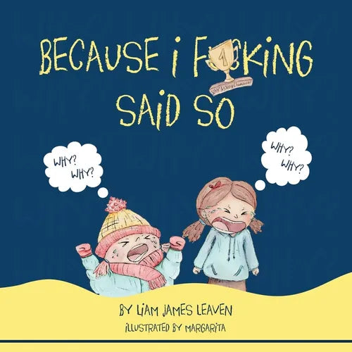 Because I Fucking Said So - Paperback