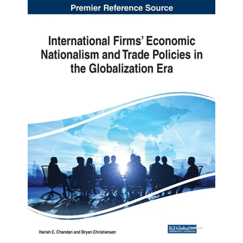 International Firms' Economic Nationalism and Trade Policies in the Globalization Era - Paperback