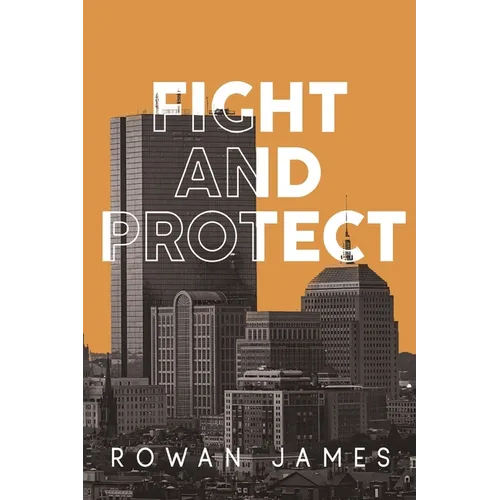 Fight and Protect - Paperback
