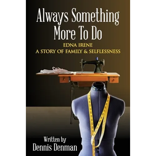 Always Something More To Do: A Story of Family and Selflessness - Paperback