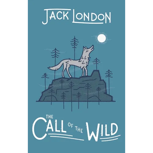 The Call of the Wild - Hardcover