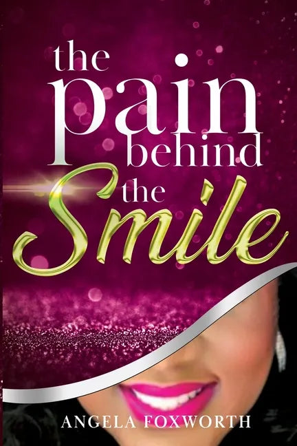 The Pain Behind the SMILE - Paperback