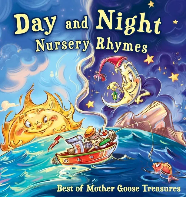 Day and Night Nursery Rhymes: Best of Mother Goose Treasures - Hardcover