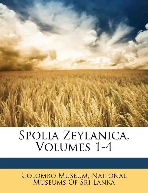 Spolia Zeylanica, Volumes 1-4 - Paperback