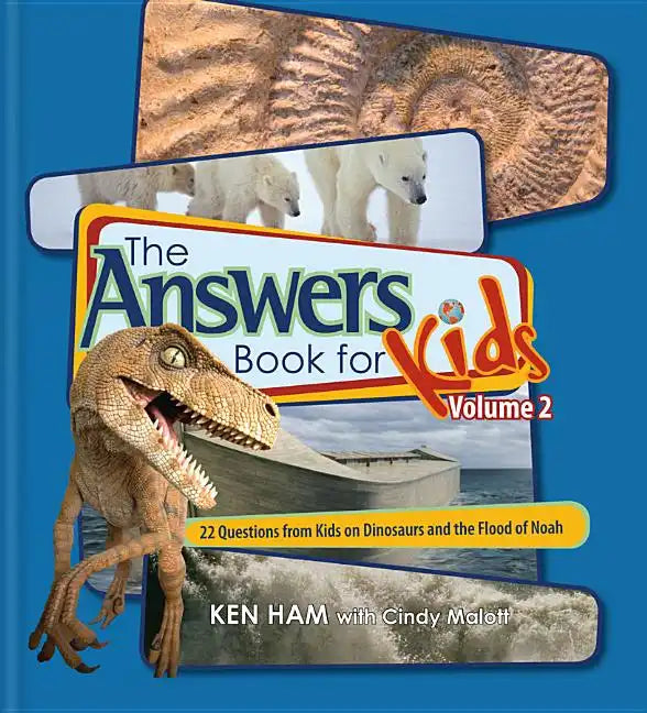 Answers Book for Kids Volume 2: 22 Questions from Kids on Dinosaurs and the Flood of Noah - Hardcover