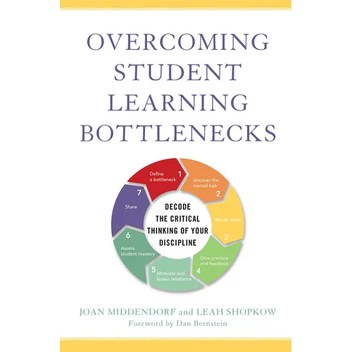 Overcoming Student Learning Bottlenecks: Decode the Critical Thinking of Your Discipline - Paperback