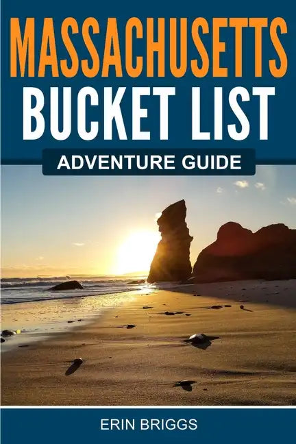 Massachusetts Bucket List Adventure Guide - Paperback