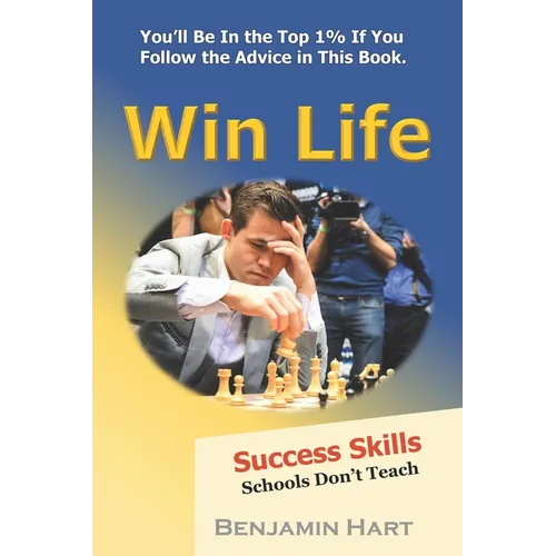 Win Life: Success Skills Schools Don't Teach - Paperback