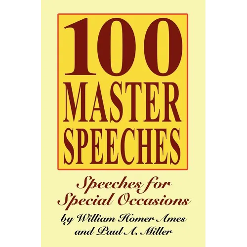 100 Master Speeches: Speeches for Special Occasions - Paperback