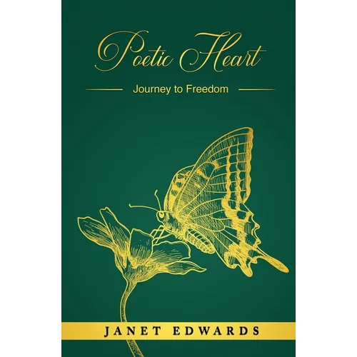 Poetic Heart: Journey to Freedom - Paperback