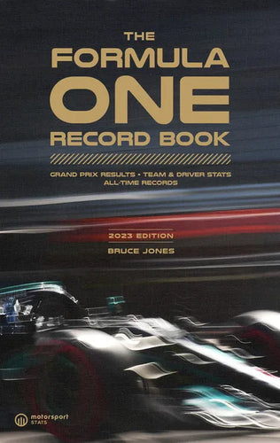 The Formula One Record Book (2023): Grand Prix Results, Team & Driver Stats, All-Time Records - Paperback