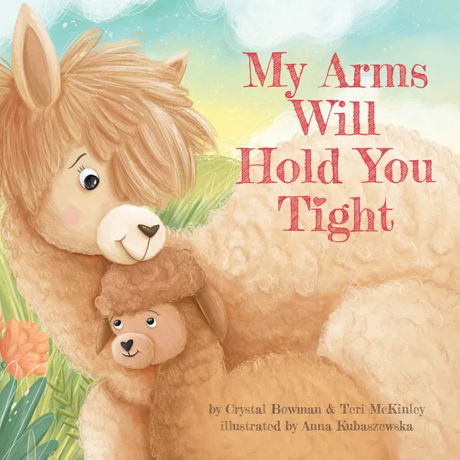 My Arms Will Hold You Tight - Board Book