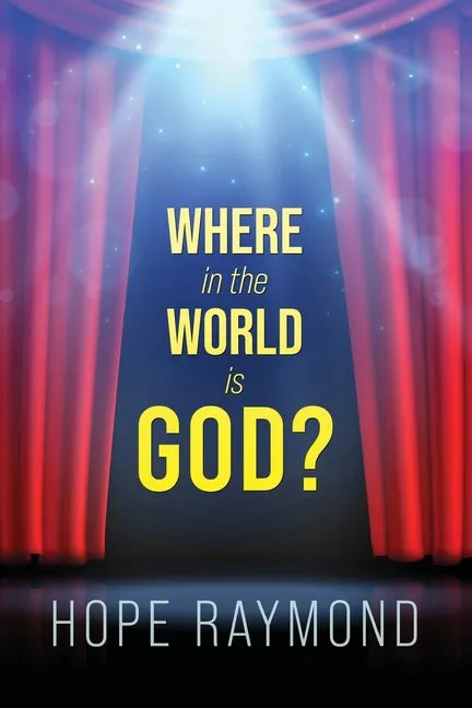 Where in the World Is God? Humanity as Mirror - Paperback