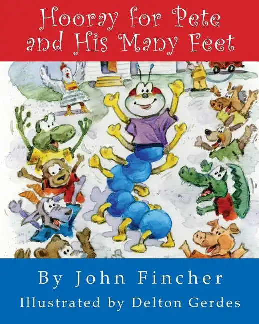 Hooray for Pete and His Many Feet - Paperback