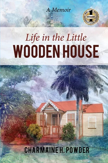 Life in the Little Wooden House: A Memoir - Paperback