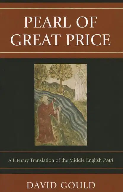 Pearl of Great Price: A Literary Translation of the Middle English Pearl - Paperback