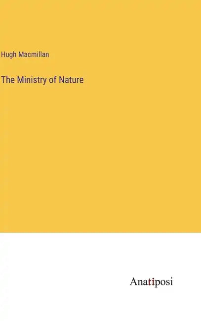 The Ministry of Nature - Hardcover