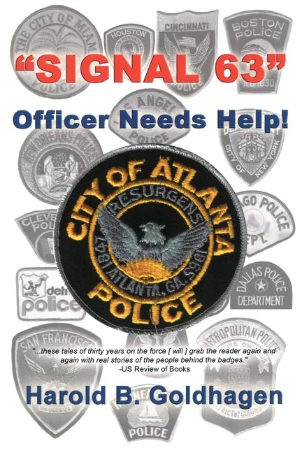 Signal 63: Officer Needs Help - Paperback