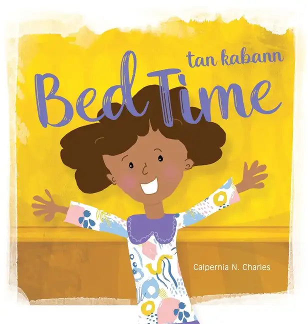 Bed Time Tan Kabann: Bilingual Children's Book - English Haitian Creole - Hardcover