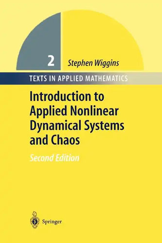 Introduction to Applied Nonlinear Dynamical Systems and Chaos - Paperback