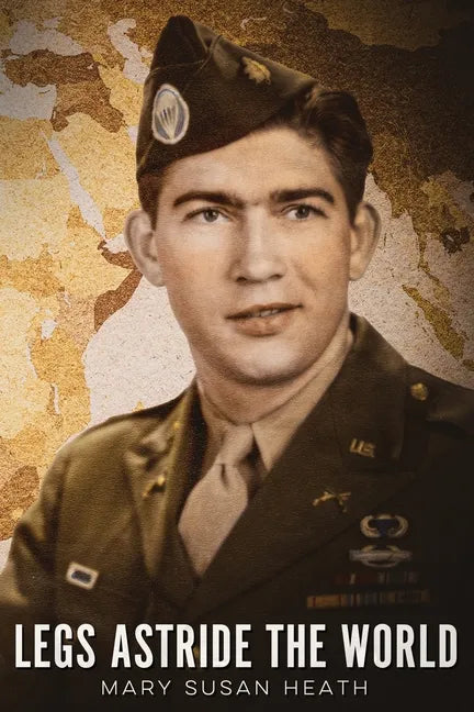 Legs Astride the World - Paperback