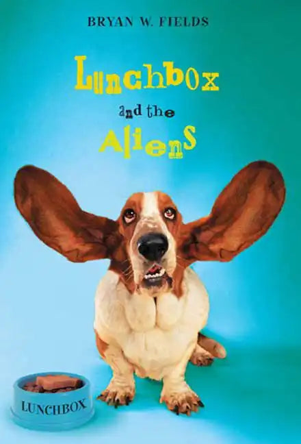 Lunchbox and the Aliens - Paperback