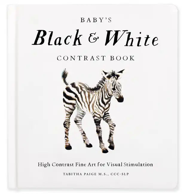 Baby's Black and White Contrast Book: High-Contrast Art for Visual Stimulation at Tummy Time - Hardcover