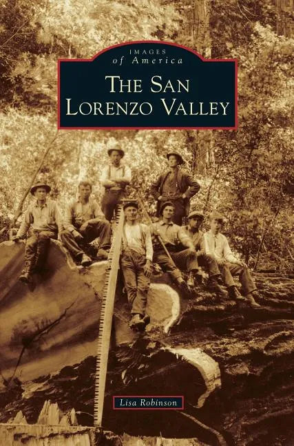 San Lorenzo Valley - Hardcover
