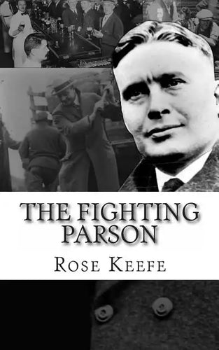 The Fighting Parson: The Life of Reverend Leslie Spracklin (Canada's Eliot Ness) - Paperback