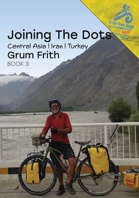 Joining the Dots Central Asia, Iran & Turkey - Paperback