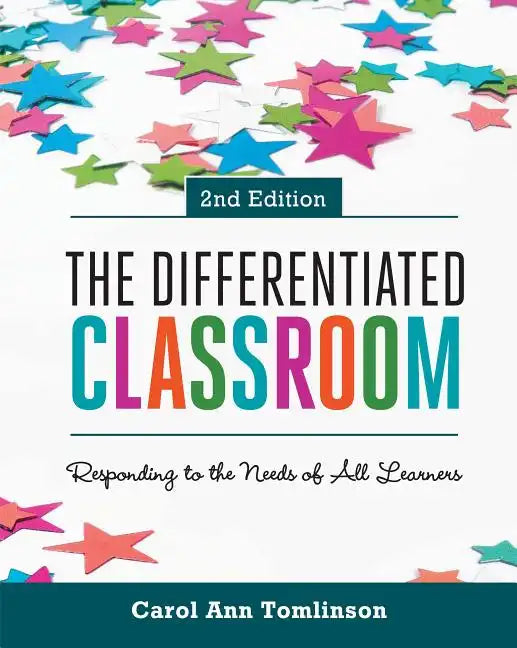 The Differentiated Classroom: Responding to the Needs of All Learners, 2nd Edition - Paperback