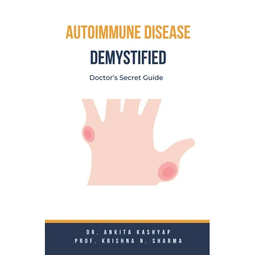 Autoimmune Disease Demystified: Doctor's Secret Guide - Paperback