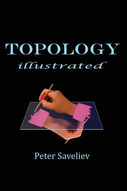 Topology Illustrated - Hardcover