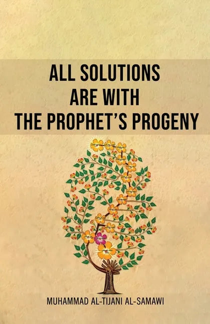 All Solutions Are With The Prophet's Progeny - Paperback