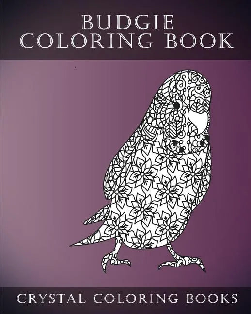 Budgie Coloring Book For Adults: 30 Hand drawn Doodle and Folk Art Style Budgerigar Coloring Pages. - Paperback