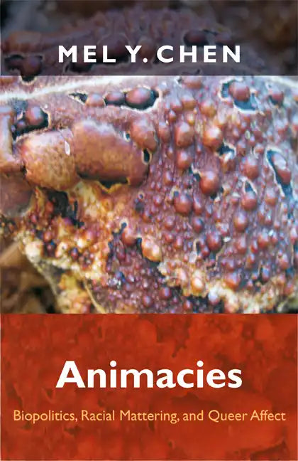 Animacies: Biopolitics, Racial Mattering, and Queer Affect - Paperback