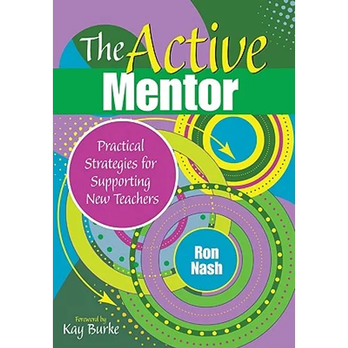 The Active Mentor: Practical Strategies for Supporting New Teachers - Paperback