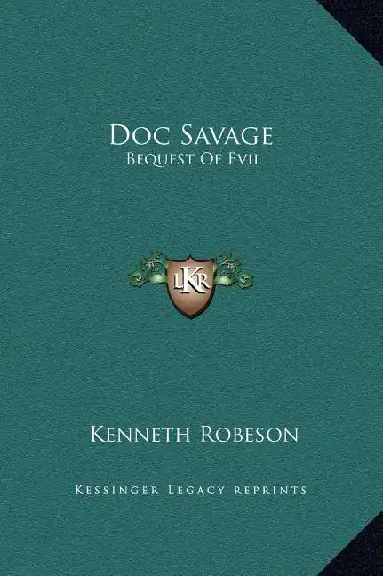 Doc Savage: Bequest of Evil - Hardcover