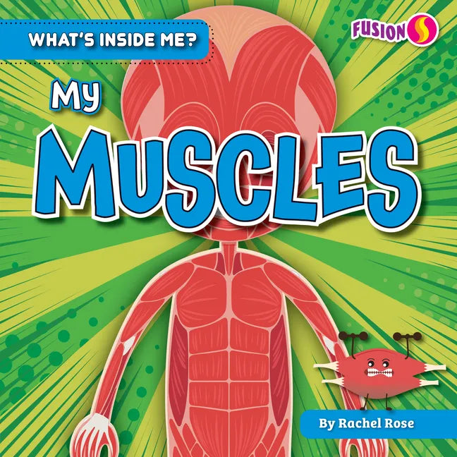 My Muscles - Library Binding