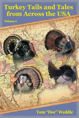 Turkey Tails and Tales from Across the USA: Volume 3 - Paperback