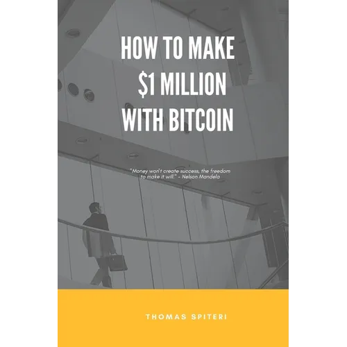 How To Make $1 Million With Bitcoin - Paperback
