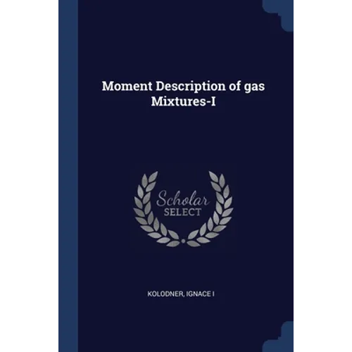 Moment Description of gas Mixtures-I - Paperback