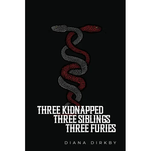 Three Kidnapped, Three Siblings, Three Furies - Paperback